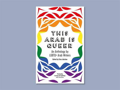 This Arab is Queer Is a Groundbreaking New Anthology 